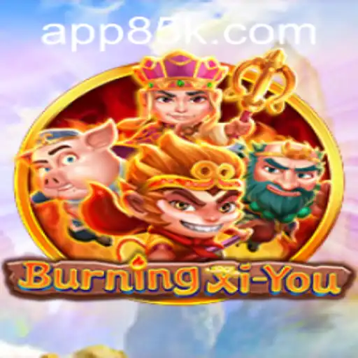 Exploring the World of BurningXiYou: A Journey into Adventure