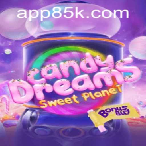 Exploring CandyDreamsSweetPlanet and the Fascination of 85k PH Login