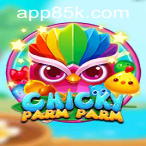 Exploring the Exciting World of ChickyParmParm - A Dynamic Adventure